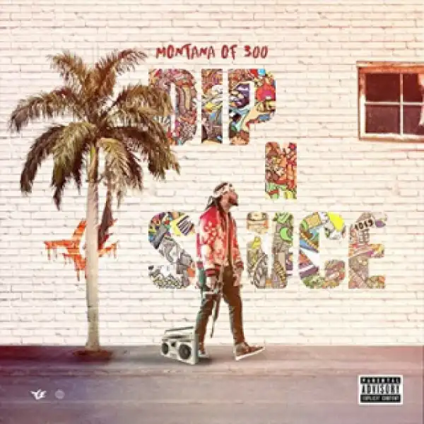 Instrumental: Montana of 300 - Dip-N-Sauce (Produced By KiLowkey)